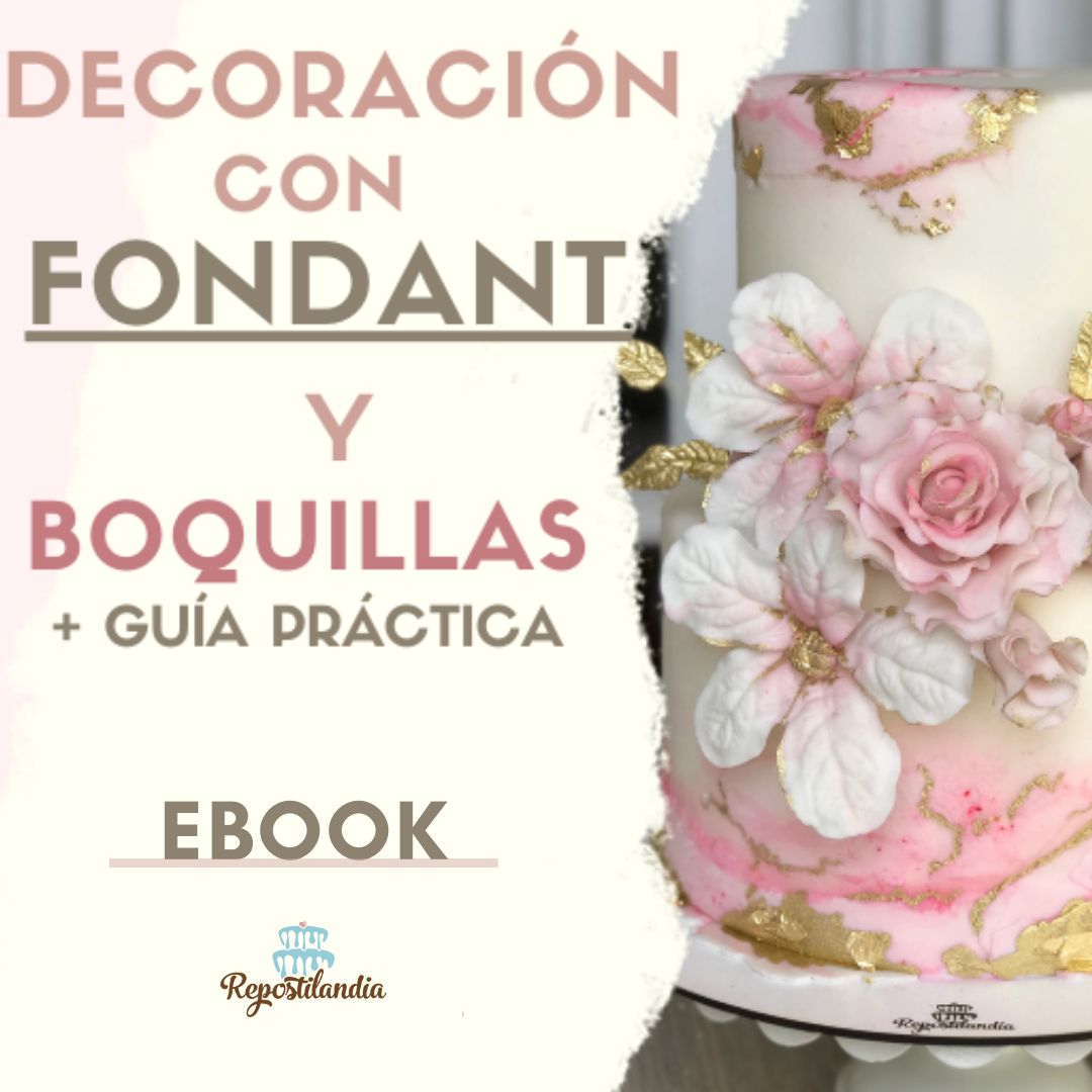 Ebook - Decoración con Fondant, Cremas y boquillas + Guía práctica de decoración con boquillas